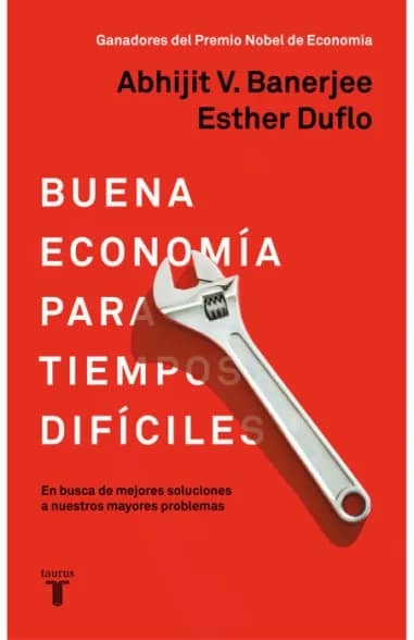 Cubierta original del libro Buena economía para tiempos difíciles: reseña, ideas clave y análisis MTE
