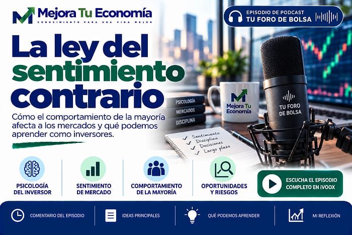 Ley del sentimiento contrario y psicología del inversor